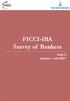 Issue 1 January June 2015 FICCI-IBA. Survey of Bankers