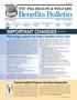 IMPORTANT CHANGES Plan design updates for better benefits, lower costs