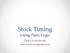 Stock Timing Using Pairs Logic