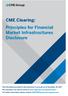 CME Clearing: Principles for Financial Market Infrastructures Disclosure