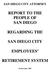 REPORT TO THE PEOPLE OF SAN DIEGO REGARDING THE SAN DIEGO CITY EMPLOYEES RETIREMENT SYSTEM