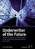 Underwriter of the Future. Secrets to Success for Underwriters in the Commercial Insurance Market: A CENTURY OF PROFESSIONALISM
