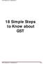 18 Simple Steps to Know about GST