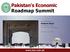 Pakistan s Economic Roadmap Summit