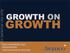 For personal use only GROWTH ON GROWTH BMO CONFERENCE 2017 PRESENTATION TONY POLGLASE & NICK BIAS