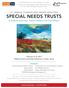 13TH ANNUAL CHANGES AND TRENDS AFFECTING SPECIAL NEEDS TRUSTS