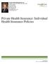 Private Health Insurance: Individual Health Insurance Policies
