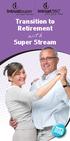Transition to Retirement with Super Stream