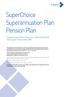 SuperChoice Superannuation Plan Pension Plan