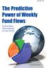 The Predictive Power of Weekly Fund Flows By Bernd Meyer, Joelle Anamootoo and Ingo Schmitz
