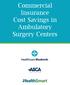 Commercial Insurance Cost Savings in Ambulatory Surgery Centers