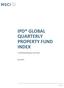 IPD GLOBAL QUARTERLY PROPERTY FUND INDEX