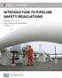 INTRODUCTION TO PIPELINE SAFETY REGULATIONS