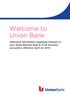 Welcome to Union Bank. Important information regarding changes to your Santa Barbara Bank & Trust business account(s), effective April 22, 2013.