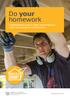 Do your. homework. A contractor s guide to rights and obligations when contracting with homeowners