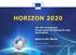 HORIZON The EU Framework Programme for Research and Innovation. Open to the World. Mary Kavanagh