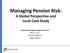 Managing Pension Risk: A Global Perspective and Local Case Study