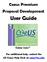 Coeus Premium Proposal Development. User Guide. Coeus For additional help, contact the UC Coeus Help Desk at