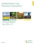 Saskatchewan Crop Insurance Corporation. Annual Report for saskatchewan.ca