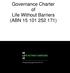 Governance Charter of Life Without Barriers (ABN )