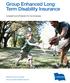 Group Enhanced Long Term Disability Insurance