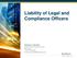 Liability of Legal and Compliance Officers. Richard D. Marshall Katten Muchin Rosenman LLP New York