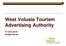 West Volusia Tourism Advertising Authority. FY Budget Recap