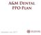 A&M Dental PPO Plan Updated July 2017