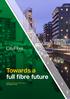 Towards a full fibre future. CityFibre Infrastructure Holdings plc. Annual Report 2016