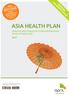 ASIA HEALTH PLAN HEALTHCARE COVER FOR YOUR EXPATRIATION IN SOUTH-EAST ASIA 2017 AND BENEFITS IN USD PREMIUMS NEW: EASY CLAIM