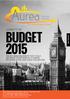 BUDGET A GUIDE TO THE THE KEY ANNOUNCEMENTS THAT COULD INFLUENCE YOUR FINANCIAL PLANNING DECISIONS IN THE YEAR AHEAD AND BEYOND FINANCIAL GUIDE