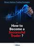 Binary Options Trading Strategies How to Become a Successful Trader?