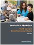 INDUSTRY PROFILES. Health Care and Social Assistance Industry