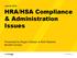 July 28, 2016 HRA/HSA Compliance & Administration Issues. Presented by Regan Debban & Bob Radecki, Benefit Comply