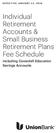Individual Retirement Accounts & Small Business Retirement Plans Fee Schedule