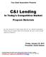 Your State Association Presents. C&I Lending. In Today's Competitive Market. Program Materials