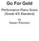 Go For Gold. Performance Piano Score (Grade 4/5 Standard) by Gawen Robinson 3/080515