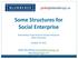Some Structures for Social Enterprise