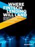 WHERE FINTECH LENDING WILL LAND AND WHAT IT MEANS FOR BANKS: THE TIME IS RIGHT FOR STRATEGIC COLLABORATION. FOCUS ON EUROPE.