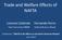 Trade and Welfare Effects of NAFTA. Conference: NAFTA at 20: Effects on the North American Market June, 2014