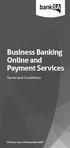 Business Banking Online and Payment Services. Terms and Conditions