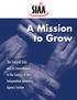 A Mission to Grow. The Story of SIAA and its Commitment to the Success of the Independent Insurance Agency System
