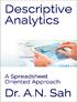 Complete Descriptive Analytics. Dr. A.N. Sah