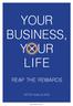 YOUR BUSINESS, Y UR LIFE