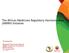 The African Medicines Regulatory Harmonisation (AMRH) Initiative