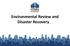 Environmental Review and Disaster Recovery