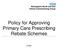 Policy for Approving Primary Care Prescribing Rebate Schemes