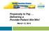 Propensity to Pay Delivering a Provider/Patient Win/Win! March 12, 2015