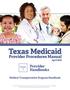 Texas Medicaid. Provider Procedures Manual. Provider Handbooks. Medical Transportation Program Handbook
