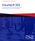 Insurtech 101. A complete guide for both veterans and entrepreneurs launching products in the insurance marketplace.